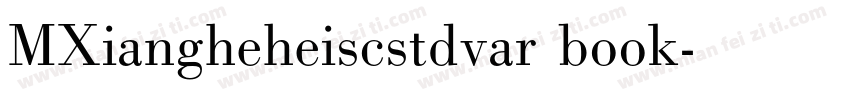 MXiangheheiscstdvar book字体转换